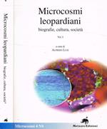 Microcosmi leopardiani. Biografie, cultura, società. Vol.I