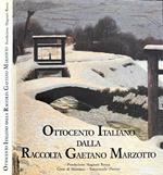 Ottocento italiano dalla Raccolta Gaetano Marzotto