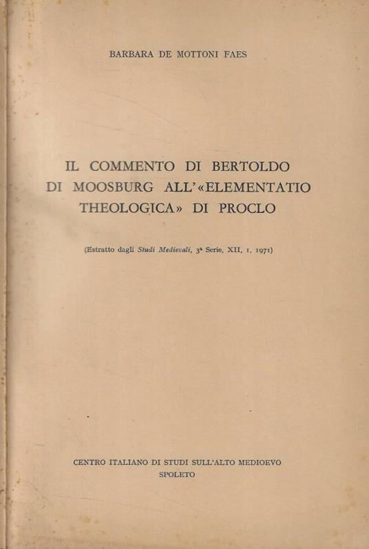 Il commento di Bertoldo di Moosburg all'elementatio theologica di Proclo - copertina