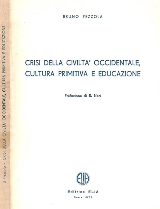 Crisi della civiltà occidentale, cultura primitiva e educazione (Autografo) - copertina