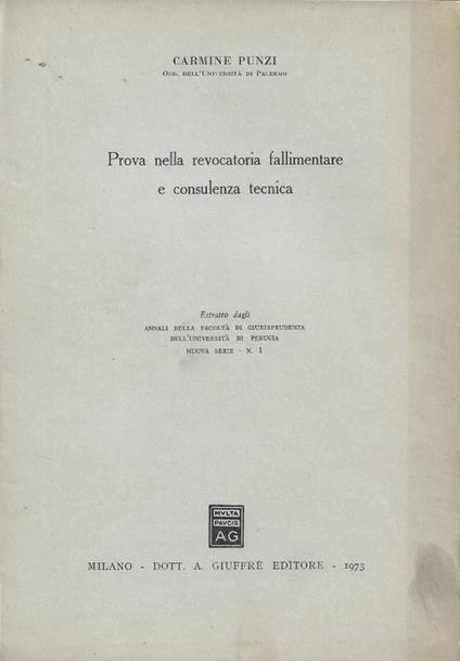 Prova della revocatoria fallimentare e consulenza tecnica (Estratto dagli Annali della Facoltà di Giurisprudenza dell'Università di Perugia - Nuova Serie - N. 1) - copertina
