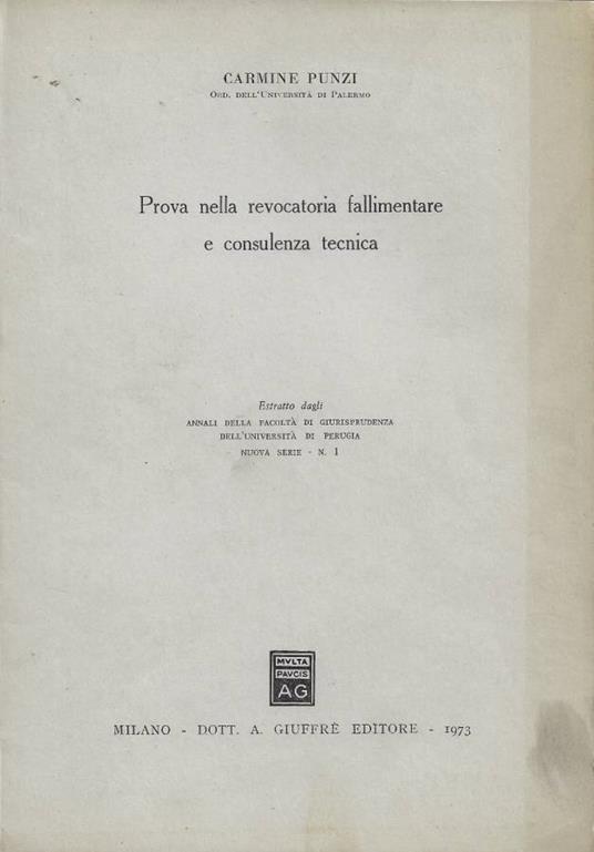 Prova della revocatoria fallimentare e consulenza tecnica (Estratto dagli Annali della Facoltà di Giurisprudenza dell'Università di Perugia - Nuova Serie - N. 1) - copertina