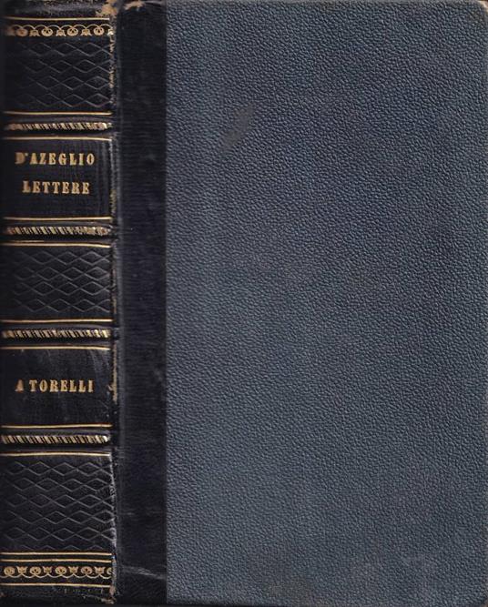 Lettere di Massimo D'Azeglio a Giuseppe Torelli - copertina