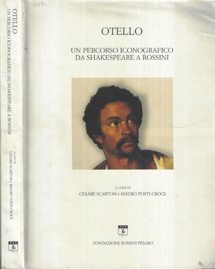 Otello. Un percorso iconografico da Shakespeare a Rossini - copertina