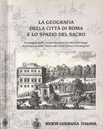 La geografia della città di Roma e lo spazio del Sacro