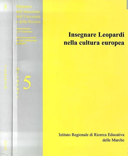 Insegnare Leopardi nella cultura europea. Contributi e riflessioni dai seminari per docenti - copertina