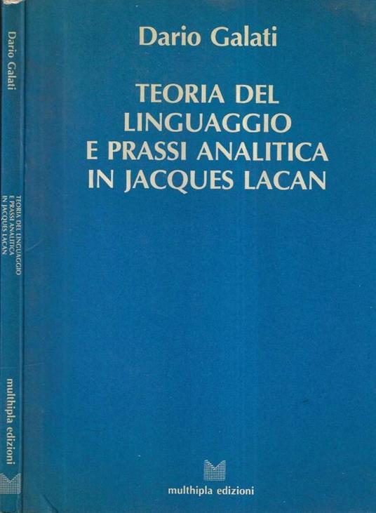 Teoria del linguaggio e prassi analitica in Jacques Lacan - copertina