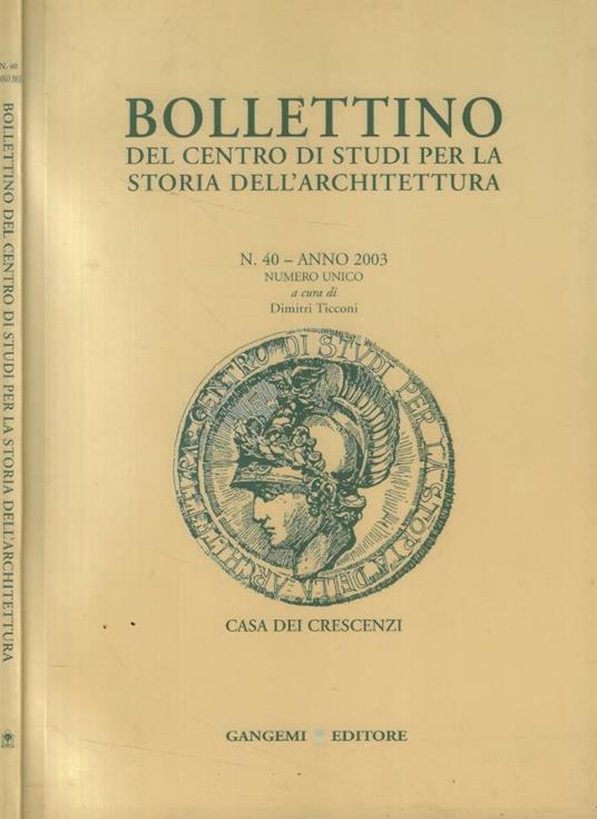 Bollettino del Centro di Studi per la Storia dell'Architettura n. 40 Anno 2003 - copertina