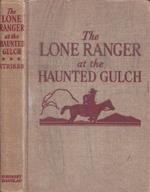 The lone ranger at the haunted gulch