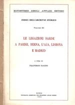 Le legazioni sarde a Parigi, Berna, L'Aja, Lisbona e Madrid. Indici dell'archivio storico. Volume III (Autografo)
