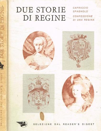 Due storie di regine. Capriccio spagnolo Confessione di una regina - copertina