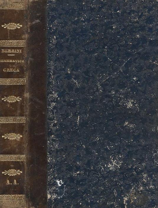 Compendio di grammatica greca secondo il metodo di Burnouf con versioni graduate scelte dal corso di Bedel - copertina