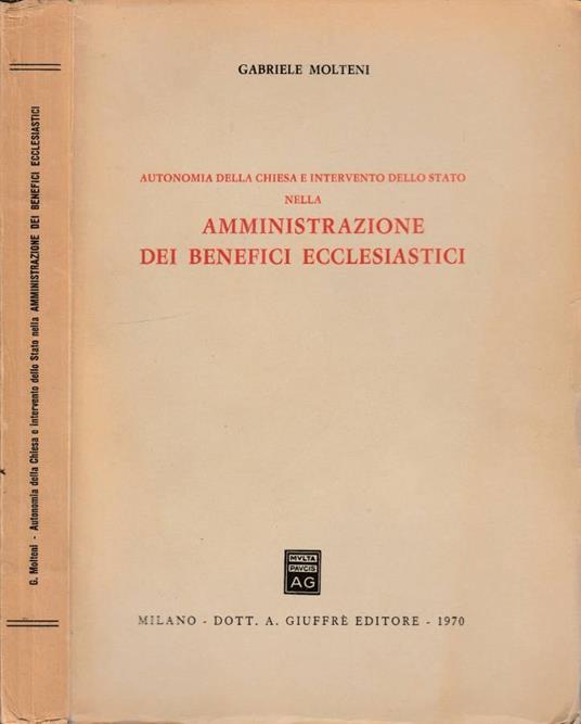 Autonomia della Chiesa e intervento dello Stato nella Amministrazione dei benefici ecclesiastici - copertina