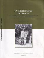 Un archeologo in trincea