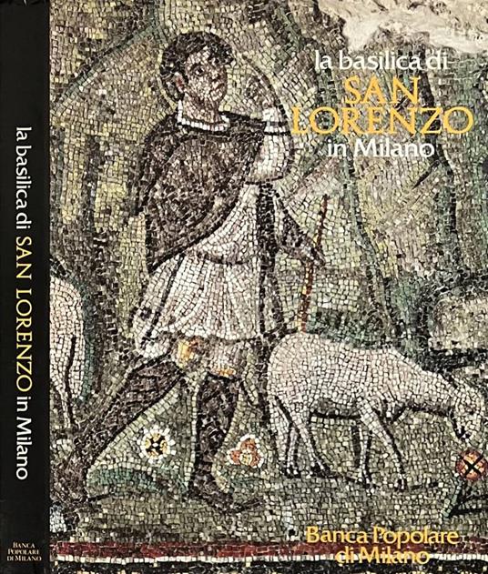 La basilica di San Lorenzo in Milano - copertina