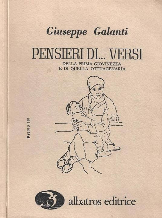 Pensieri di… versi. Della prima giovinezza e di quella ottuagenaria - copertina