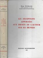 Les exceptions apportées aux droits de l' auteur sur ses oeuvres