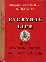 Everyday Life in the New Stone, Bronze & Early Iron Age
