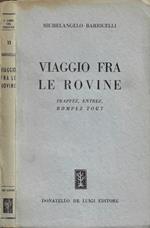 Viaggio fra le rovine. Frappez, entrez, rompez tout (Autografo)