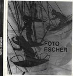 Foto Escher. Escher Karoly. Munkassaga