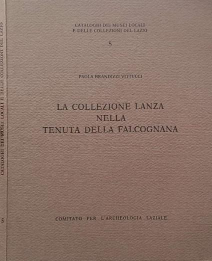 La collezione Lanza nella Tenuta della Falcognana - copertina