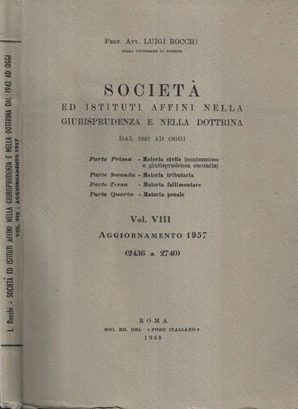 Società ed istituti affini nella giurisprudenza e nella dottrina dal 1942 ad oggi Vol. VIII - copertina