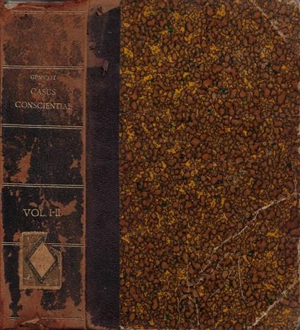 Casus Conscientiae: Propositi ac Soluti (Opus Postumum accomodatum ad Theologiae Moralis Institutiones, Ejusdem Auctoris. Volumen Primum - copertina