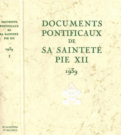 Documents Pontificaux de sa sainteté Pie XII 1939 I - copertina