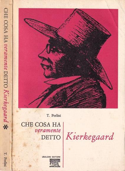Che cosa ha veramente detto Kierkegaard - copertina