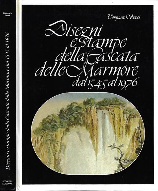 Disegni e stampe della Cascata delle Marmore dal 1545 al 1976 - copertina