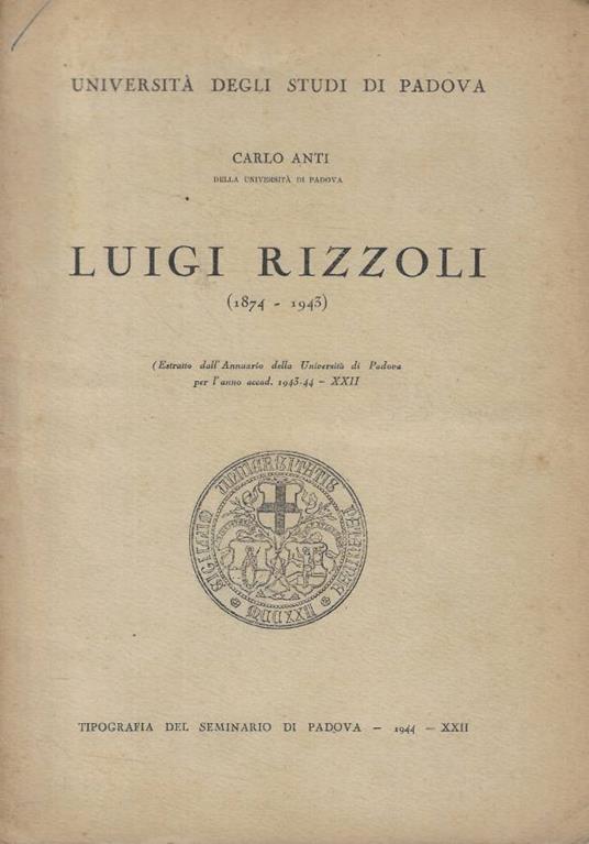 Luigi Rizzoli (1847-1943) - Carlo Anti - copertina