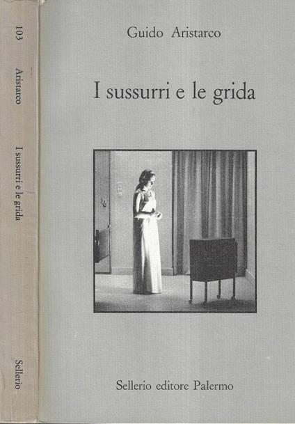 I sussurri e le grida - Guido Aristarco - copertina