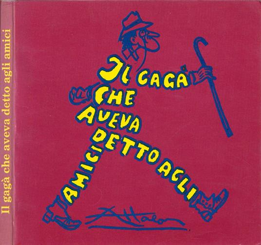Il Gagà che aveva detto agli amici - Attalo - copertina