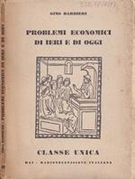 Problemi economici di ieri e di oggi