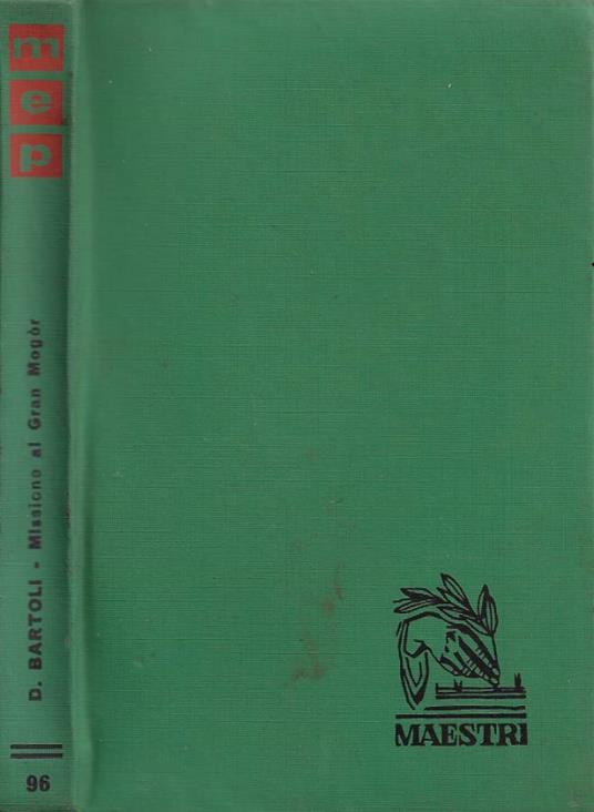 Missione al Gran Mogòr - Daniello Bartoli - copertina