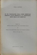 Le vie transalpine nella Rezia Orientale durante l'Alto Medioevo e la Germanizzazione delle Alpi Orientali