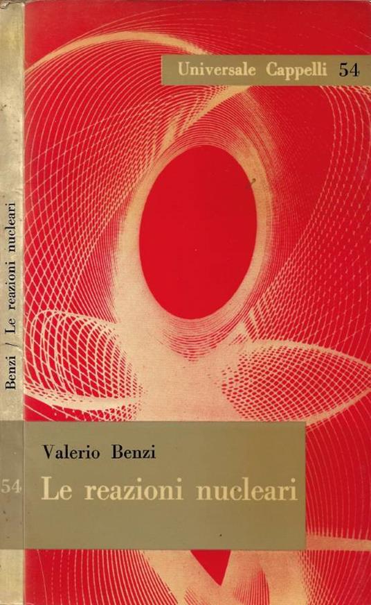 Le reazioni nucleari - Valerio Benzi - copertina