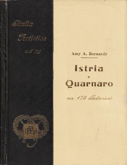 Istria e Quarnaro - Amy A. Bernardy - copertina