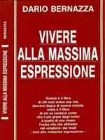 Vivere alla massima espressione