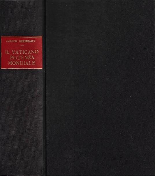 Il Vaticano Potenza Mondiale - Joseph Bernhart - copertina