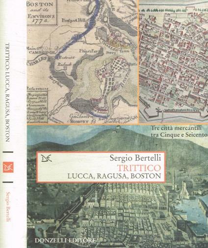 Trittico Luca, Ragusa, Boston - Sergio Bertelli - copertina