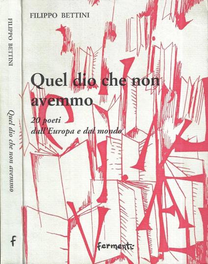 Quel dio che non avemmo - Filippo Bettini - copertina