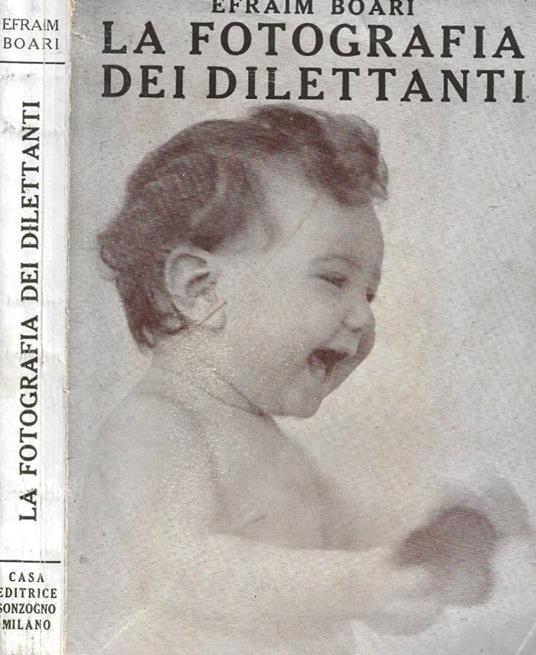 La fotografia dei dilettanti - Efraim Boari - copertina