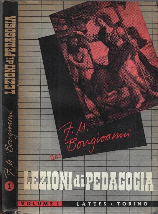 Lezioni di pedagogia Vol. I - Fausto M. Bongioanni - copertina