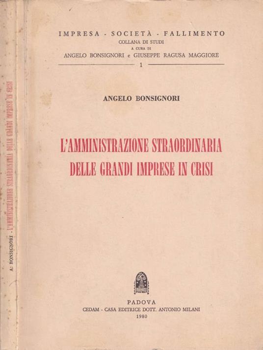 L' amministrazione straordinaria delle grandi impese in crisi - Angelo Bonsignori - copertina