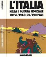 L' Italia nella II Guerra Mondiale (10/VI/1940 - 25/VII/1943)