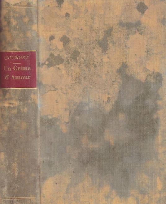 Un crime d'amour - Paul Bourget - copertina