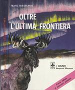 Oltre l'ultima frontiera
