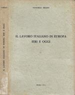 Il lavoro italiano in Europa ieri e oggi
