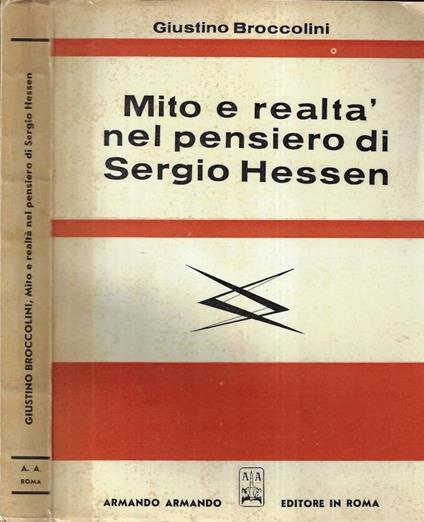 Mito e realtà nel pensiero di Sergio Hessen - Giustino Broccolini - copertina